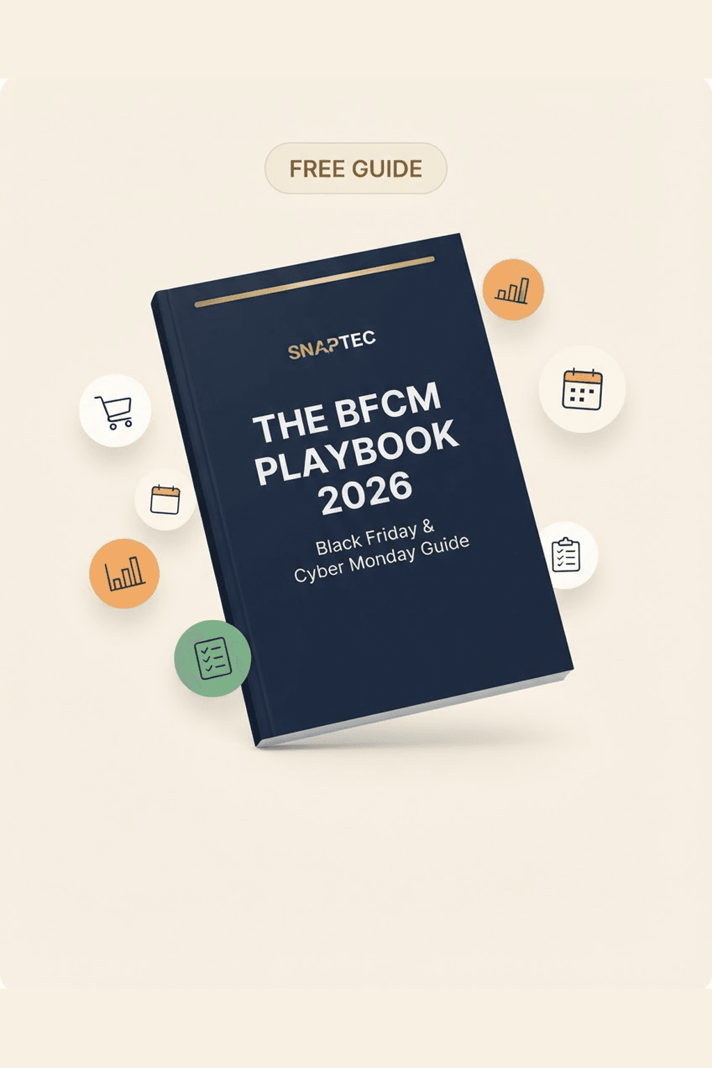 The BFCM Playbook 2026 - A SnapTec field guide to Black Friday and Cyber Monday