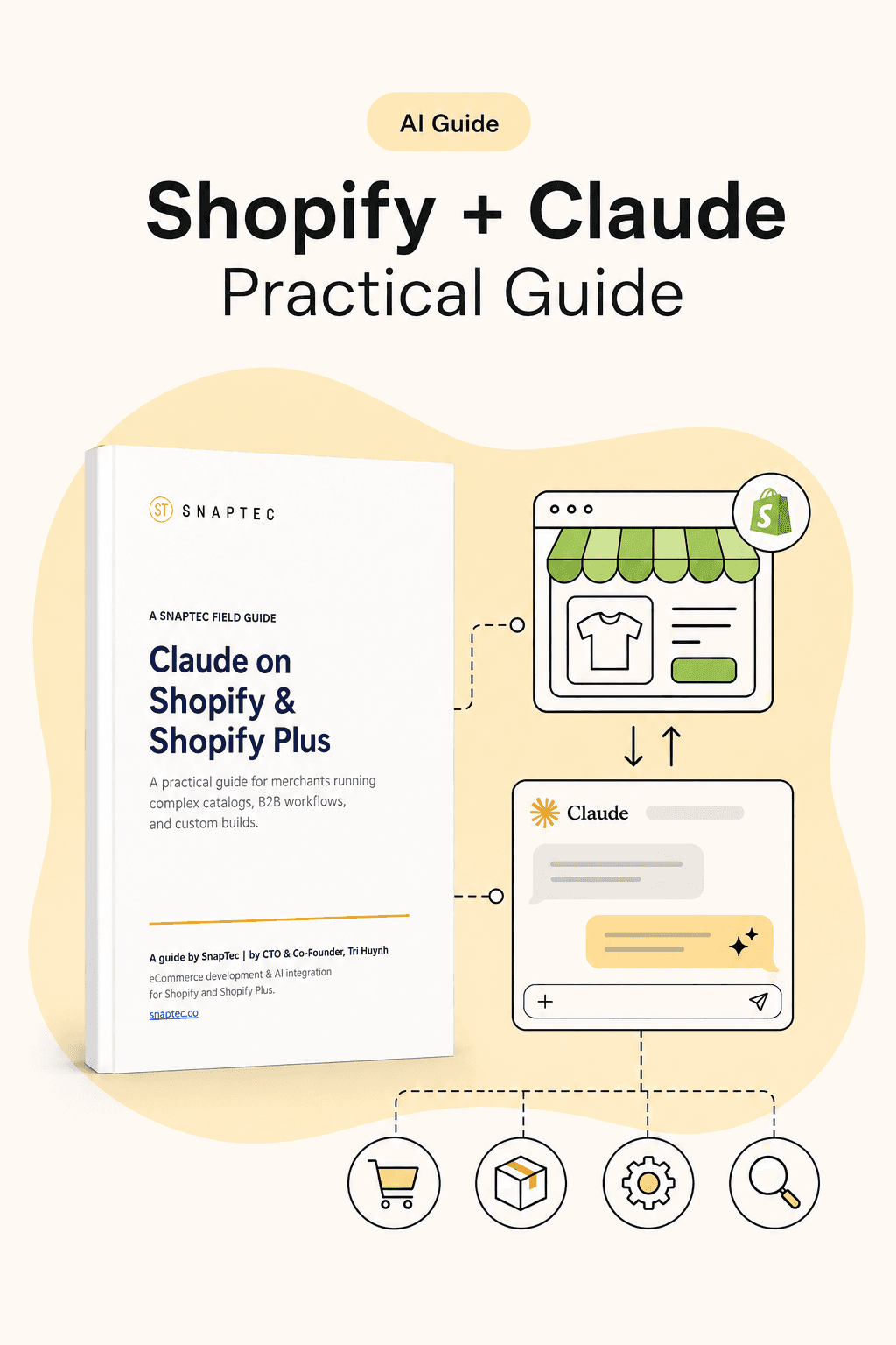 Claude on Shopify & Shopify Plus - A SnapTec field guide